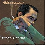 Frank Sinatra - Where Are You (Music CD)