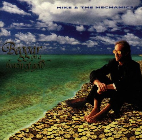 Mike And The Mechanics - Beggar On A Beach Of Gold (Music CD)