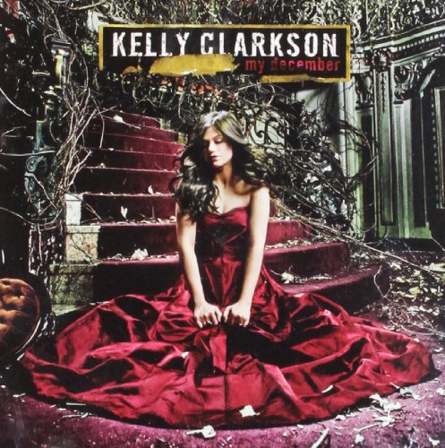 Kelly Clarkson - My December (Music CD)
