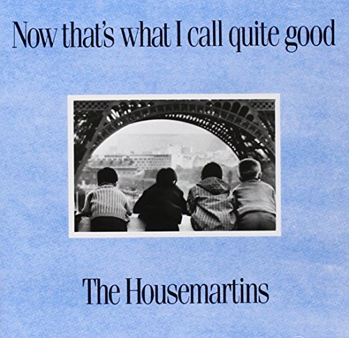 The Housemartins - Now Thats What I Call Quite Good: Greatest Hits (Music CD)