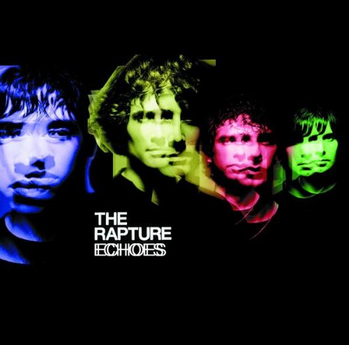 The Rapture - Echoes (Music CD)