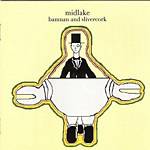Midlake - Bamnan And Slivercork (Music CD)