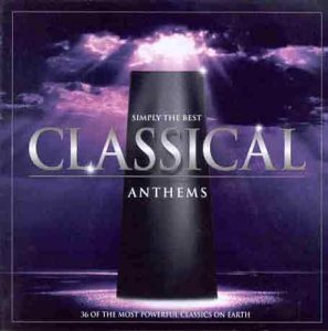 Simply the Best Classical Anthems