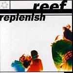 Reef - Replenish (Music CD)