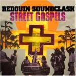 Bedouin Soundclash - Street Gospels (Music CD)