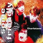 The Charlatans - Some Friendly (Music CD)