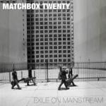 Matchbox Twenty - Exile On Mainstream (Music CD)