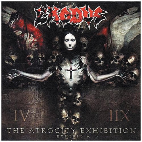 Exodus - The Atrocity Exibition: Exhibit A (Music CD)