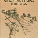 Bob Dylan - Slow Train Coming (Music CD)