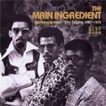 The Main Ingredient - The Spinning Around - Singles 1967 - 1975 (Music CD)