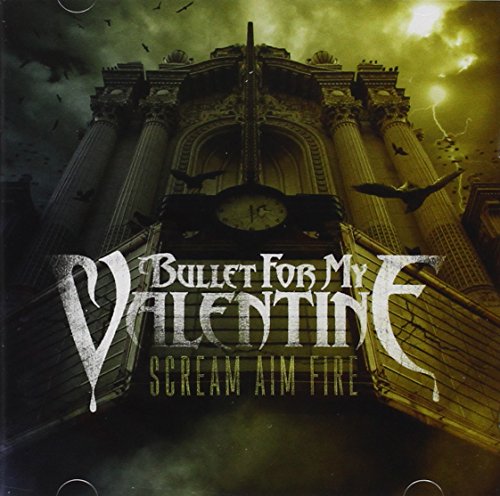 Bullet For My Valentine - Scream Aim Fire (Music CD)