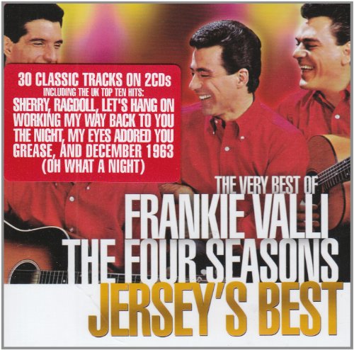 Frankie Valli & The Four Seasons - Jerseys Best; The Very Best Of Frankie Valli & The Four Seasons (Music CD)