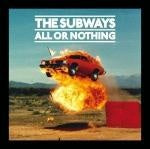 The Subways - All or Nothing (Music CD)