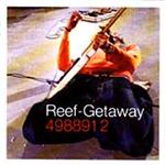 Reef - Getaway