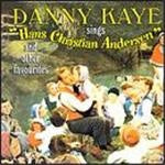 Danny Kaye - Sings Hans Christian Andersen And Other Favourites
