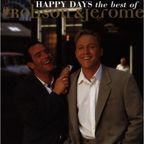 Robson & Jerome - Happy Days (The Best Of Robson & Jerome)
