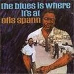 Otis Spann - Blues Is Where It's At, The