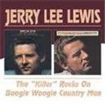 Jerry Lee Lewis - Killer Rocks On, The/Boogie Woogie