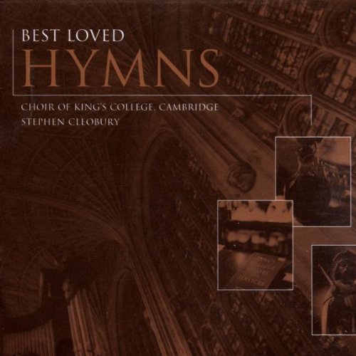 King's College Choir - Best Loved Hymns