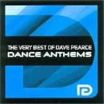 Dave Pearce - Very Best Of Dave Pearce Dance Anthems, The