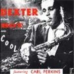 Dexter Gordon - Dexter Blows Hot And Cool
