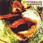 Oyster Band (The) - Shouting End Of Life, The