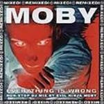 Moby - Everything Is Wrong (Non Stop DJ Mix By Evil Ninja Moby)