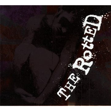 The Rotted - Get Dead Or Die Trying