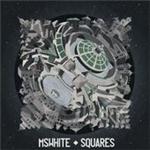 MsWhite - Squares (Music CD)