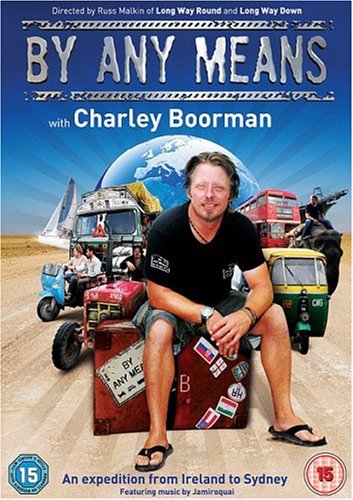 By Any Means - Charley Boorman