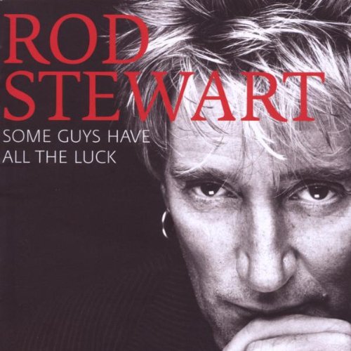 Rod Stewart - Some Guys Have All The Luck (2 CD) (Music CD)
