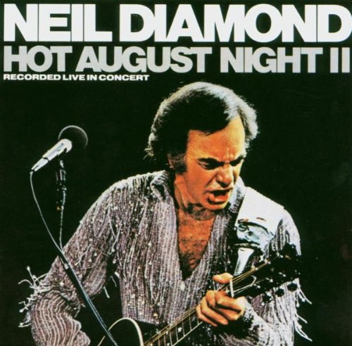 Neil Diamond - Hot August Night Vol.2