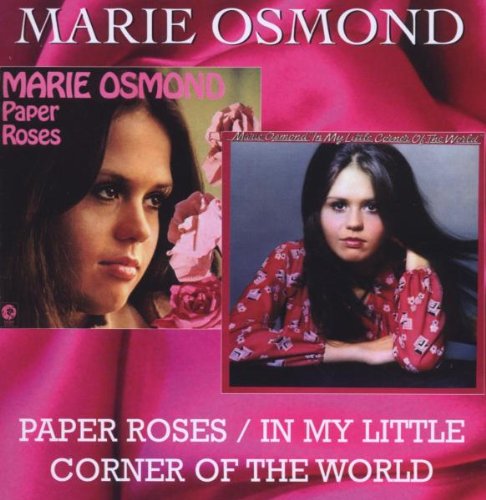 Marie Osmond - Paper Roses/In My Little Corner Of The World (Music CD)