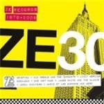 Various Artists - ZE 30 (Ze Records Story 1979-2009) (Music CD)