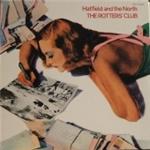 Hatfield & The North - Rotters Club, The (Music CD)