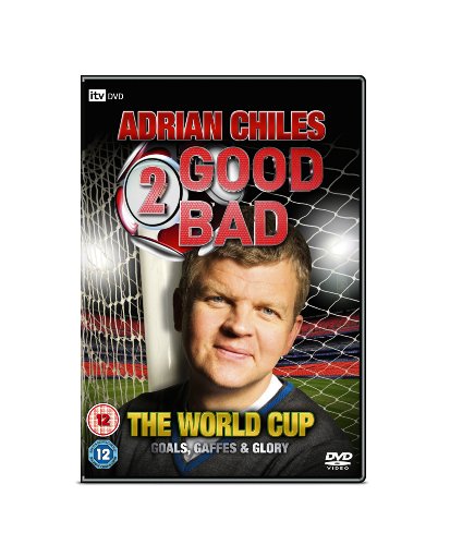 Adrian Chiles 2 Good, 2 Bad - The World Cup