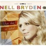 Nell Bryden - What Does It Take (Music CD)