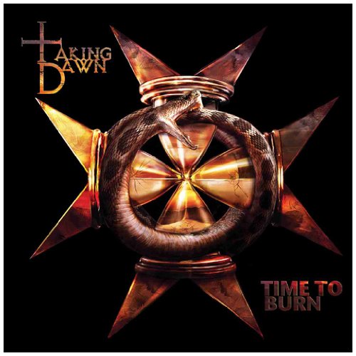 Taking Dawn - Time To Burn (Music CD)