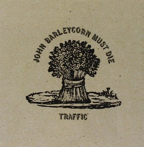 Traffic - John Barleycorn Must Die (Music CD)