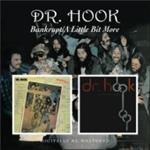 Dr. Hook - Bankrupt/A Little Bit More (Music CD)