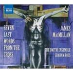MacMillan: Seven Last Words From The Cross (Music CD)