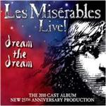 2010 Cast - Les Miserables (Live - Dream The Dream/25th Anniversary Production) (Music CD)