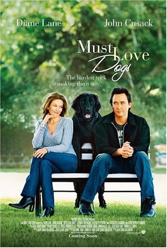 Must Love Dogs (2005)