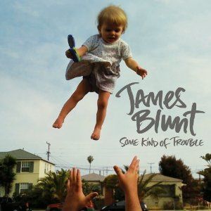 James Blunt - Some Kind Of Trouble (Music CD)