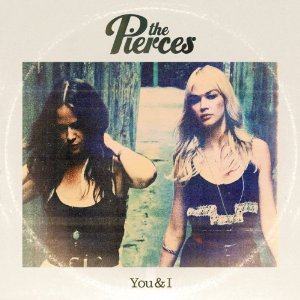 The Pierces - You And I (Music CD)