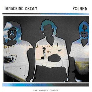 Tangerine Dream - Poland - The Warsaw Concert (Expanded Expanded Edition) (Music CD)