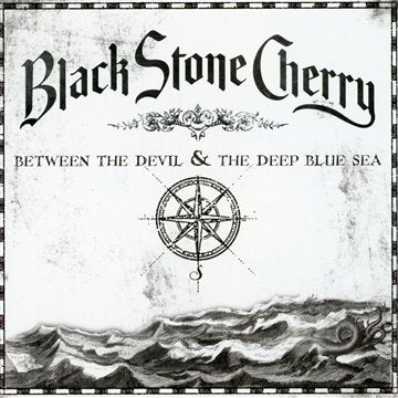 Black Stone Cherry - Between The Devil And The Deep Blue Sea (Music CD)