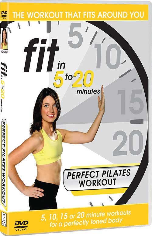 Fit in 5 to 20 Minutes - Perfect Pilates Workout