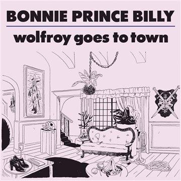 Bonnie "Prince" Billy - Wolfroy Goes To Town (Music CD)