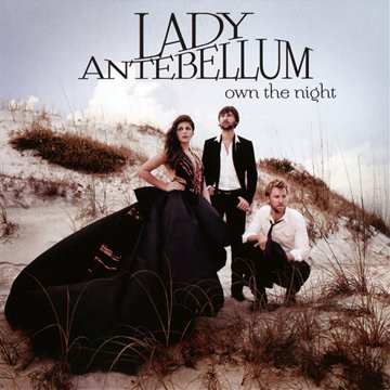 Lady Antebellum - Own The Night (Music CD)